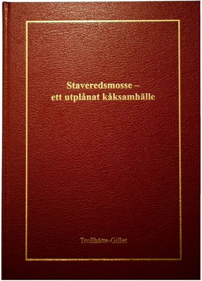 Staveredsmosse - ett utplånat kåksamhälle - endast ett fåtal kvar i lager