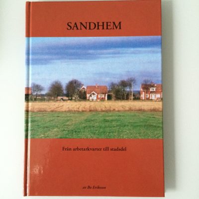 Sandhem - Från arbetarkvarter till statsdel  SLUTSÅLD