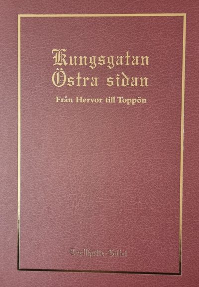 Kungsgatan Östra - Från Hervor till Toppön