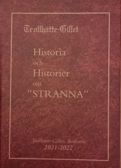 Historia och Historier om "STRANNA" 2017, 2018, 2019, 2020 styckpris.